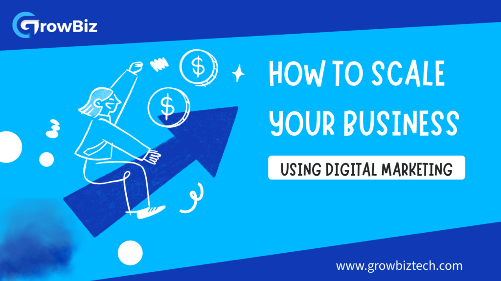 how to grow your business using digital marketing
